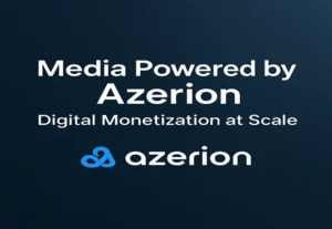 Media Powered by Azerion – Monetization & Digital Services